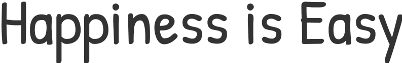 Text: "Happiness is Easy" in black font.